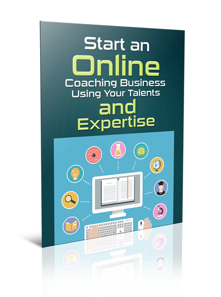 start-an-online-coaching-business-using-your-talents-and-expertise-ebook